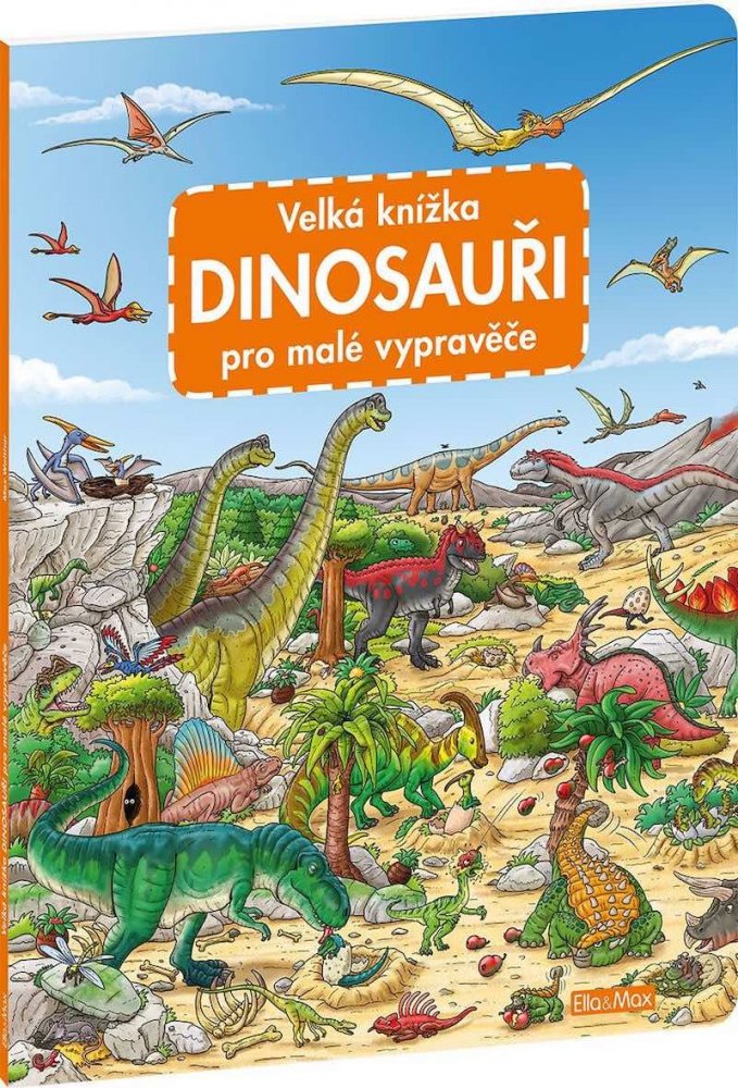 Levně Velká knížka DINOSAUŘI pro malé vypravěče