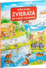 Veľká knižka ZVIERATÁ pre malých rozprávačov - Baagl Veľká knižka ZVIERATÁ pre malých rozprávačov - Baagl