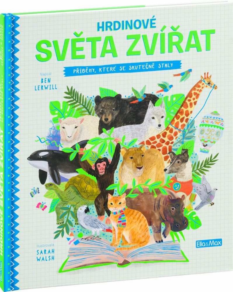 Levně HRDINOVÉ SVĚTA ZVÍŘAT – Příběhy, které se skutečně staly